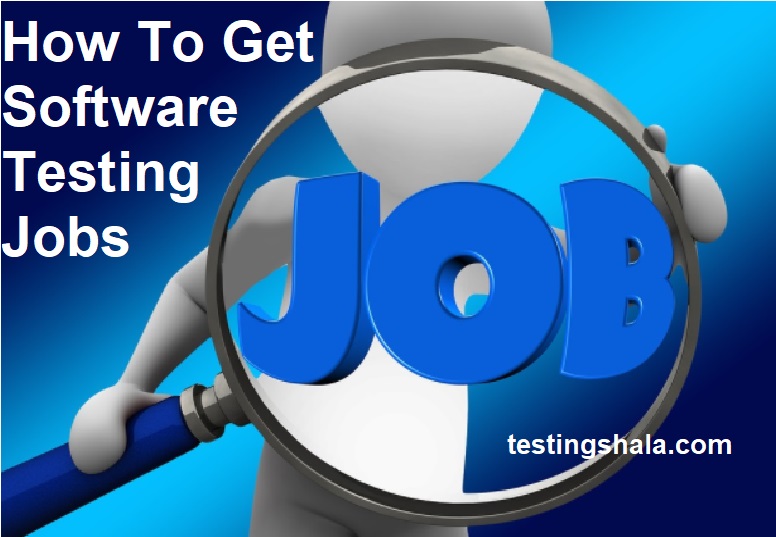 how-to-get-software-testing-jobs