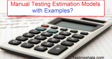 Explain-Manual-Testing-Estimation-Models-with-Examples