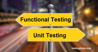 Functional testing vs Unit testing in software testing
